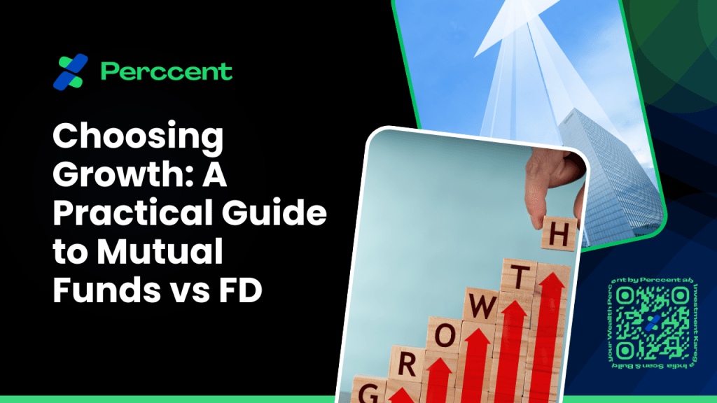 Choosing Growth: A Practical Guide to Mutual Funds vs&nbsp;FD