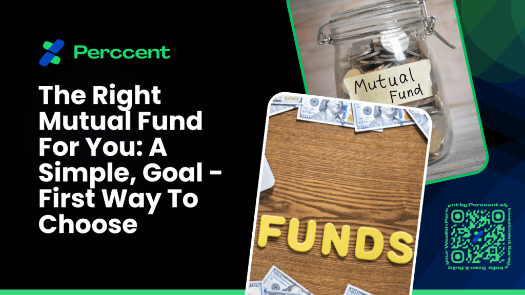 The Right Mutual Fund For You: A Simple, Goal-First Way To&nbsp;Choose