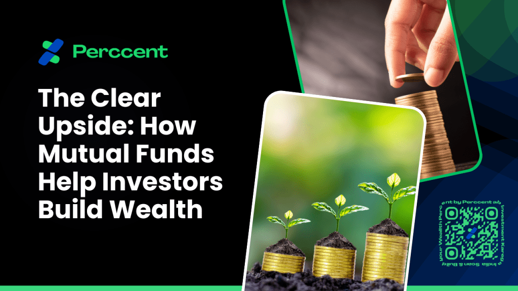 The Clear Upside: How Mutual Funds Help Investors Build&nbsp;Wealth