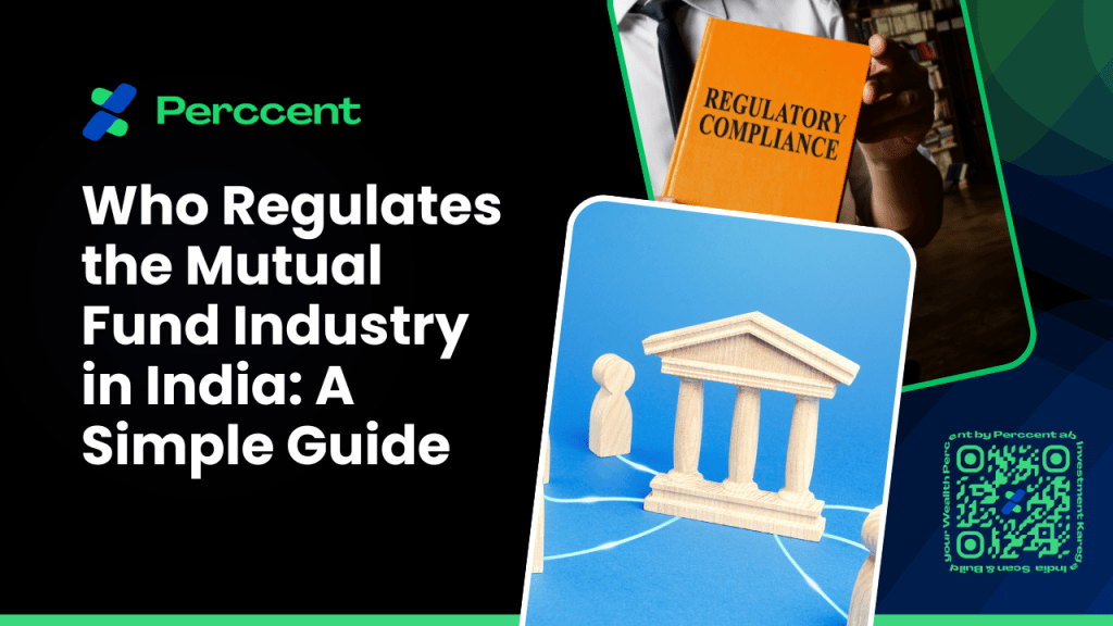 Who Regulates the Mutual Fund Industry in India: A Simple&nbsp;Guide